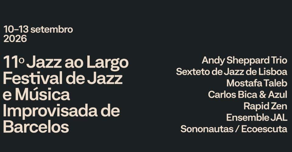 11º Festival de Jazz e Música Improvisada de Barcelos 2026